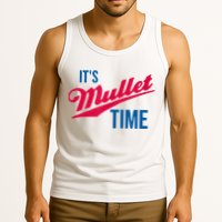 It's Mullet Time, Funny Redneck Mullet Tank Top