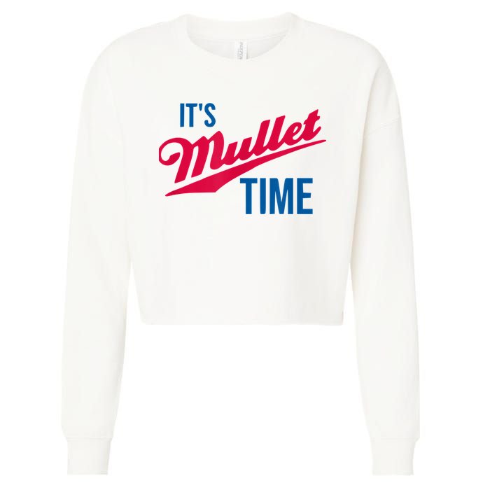 It's Mullet Time, Funny Redneck Mullet Cropped Pullover Crew