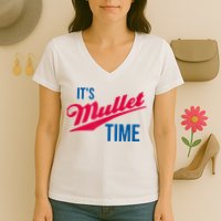 It's Mullet Time, Funny Redneck Mullet Women's V-Neck T-Shirt