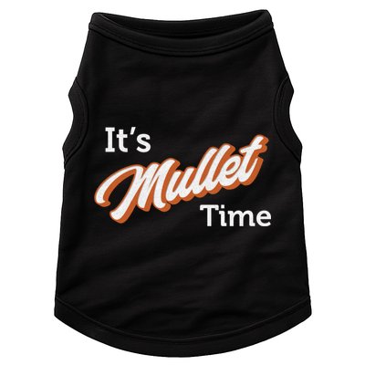 It's Mullet Time, Funny Redneck Mullet Doggie Tank