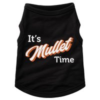 It's Mullet Time, Funny Redneck Mullet Doggie Tank