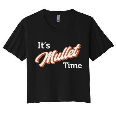 It's Mullet Time, Funny Redneck Mullet Crop Top