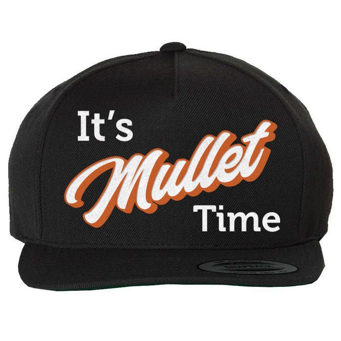 It's Mullet Time, Funny Redneck Mullet Wool Snapback Cap