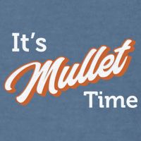 It's Mullet Time, Funny Redneck Mullet Garment-Dyed Sweatshirt