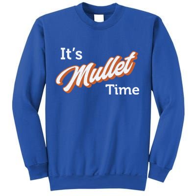 It's Mullet Time, Funny Redneck Mullet Sweatshirt