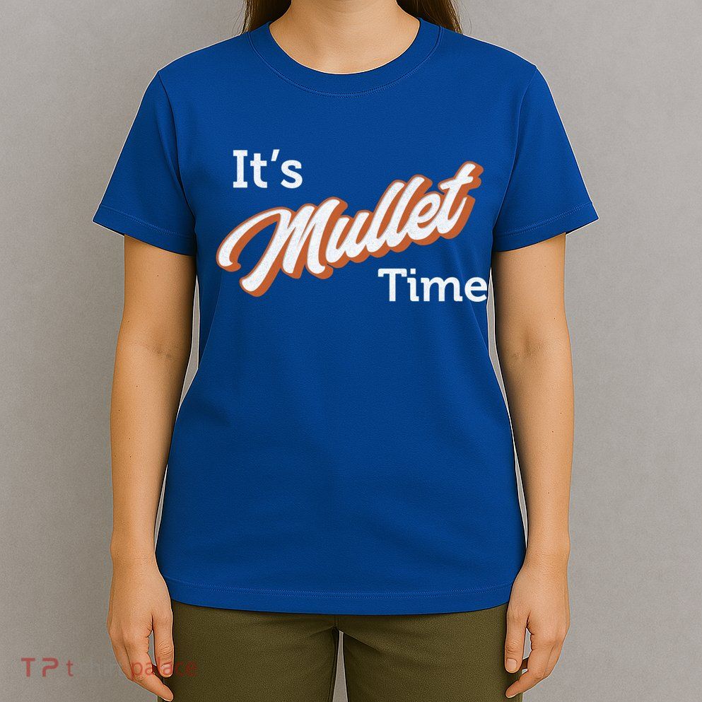 It's Mullet Time, Funny Redneck Mullet T-Shirt