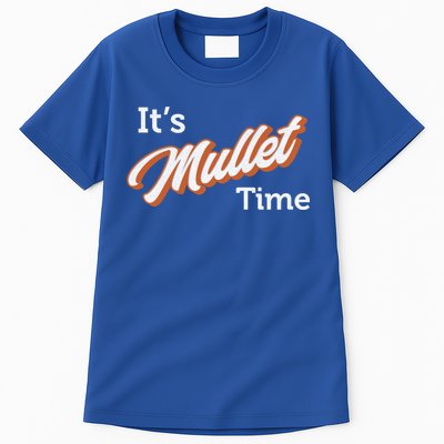 It's Mullet Time, Funny Redneck Mullet Tall T-Shirt