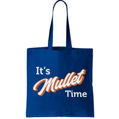 It's Mullet Time, Funny Redneck Mullet Tote Bag