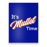 It's Mullet Time, Funny Redneck Mullet Poster