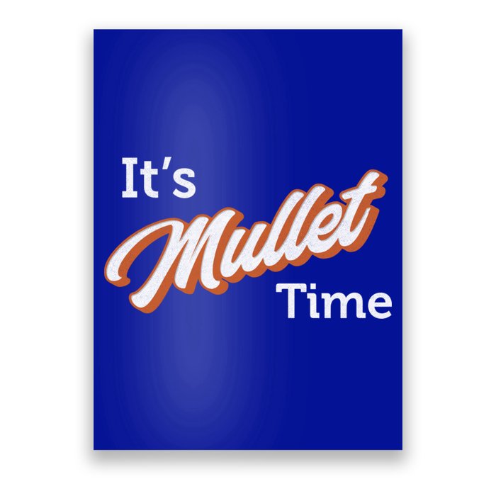 It's Mullet Time, Funny Redneck Mullet Poster