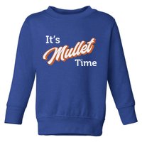 It's Mullet Time, Funny Redneck Mullet Toddler Sweatshirt