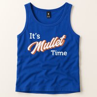It's Mullet Time, Funny Redneck Mullet Tank Top