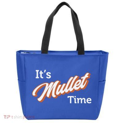 It's Mullet Time, Funny Redneck Mullet Zip Tote Bag