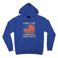 I Miss The America I Grew Up In American Flag Gift Hoodie