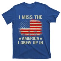 I Miss The America I Grew Up In American Flag Gift T-Shirt