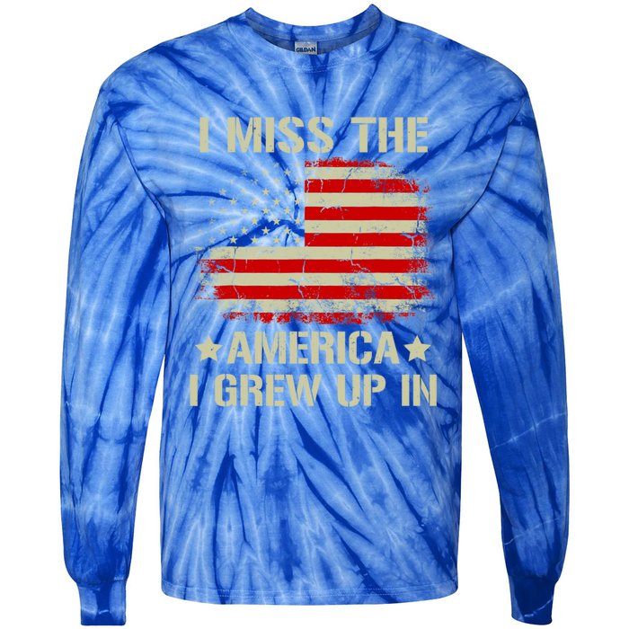 I Miss The America I Grew Up In American Flag Gift Tie-Dye Long Sleeve Shirt