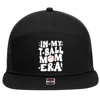 In My Tball Mom Era Baseball Mom Retro Game Day T Ball Team Gift 7 Panel Mesh Trucker Snapback Hat