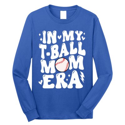 In My Tball Mom Era Baseball Mom Retro Game Day T Ball Team Gift Long Sleeve Shirt