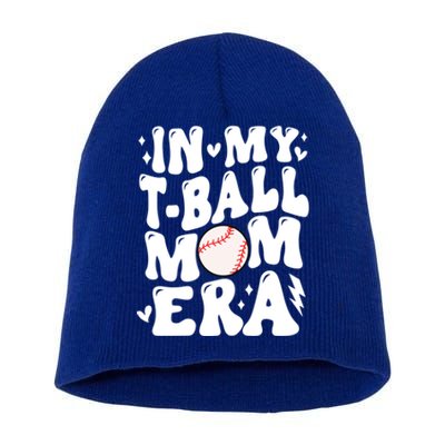 In My Tball Mom Era Baseball Mom Retro Game Day T Ball Team Gift Short Acrylic Beanie