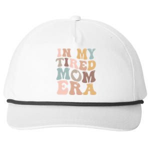 In My Tired Mom Era For Mamas Gift Snapback Five-Panel Rope Hat