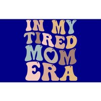 In My Tired Mom Era For Mamas Gift Bumper Sticker