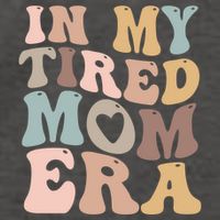 In My Tired Mom Era For Mamas Gift Vector Backpack
