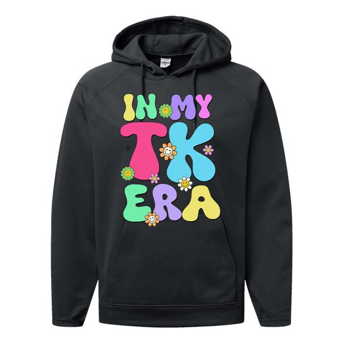 In My Tk Era Back To School First Day Of Tk Teacher Girl Gift Performance Fleece Hoodie