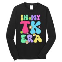 In My Tk Era Back To School First Day Of Tk Teacher Girl Gift Long Sleeve Shirt