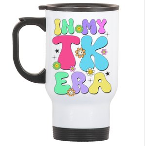 In My Tk Era Back To School First Day Of Tk Teacher Girl Gift Stainless Steel Travel Mug