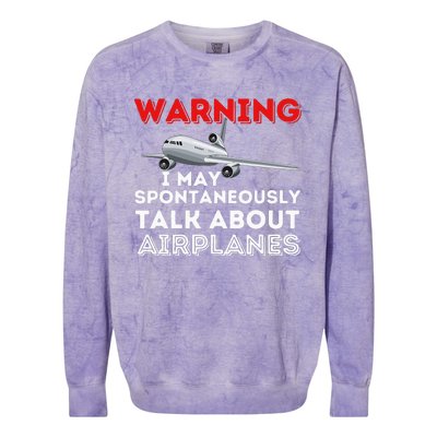 I May Talk About Airplanes Funny Pilot & Aviation Airplane Colorblast Crewneck Sweatshirt