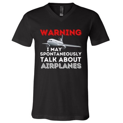 I May Talk About Airplanes Funny Pilot & Aviation Airplane V-Neck T-Shirt