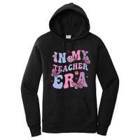 In My Teacher Era First Day Of School Back To School Women's Pullover Hoodie