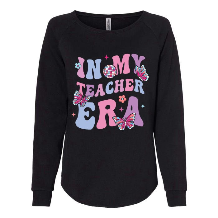 In My Teacher Era First Day Of School Back To School Womens California Wash Sweatshirt