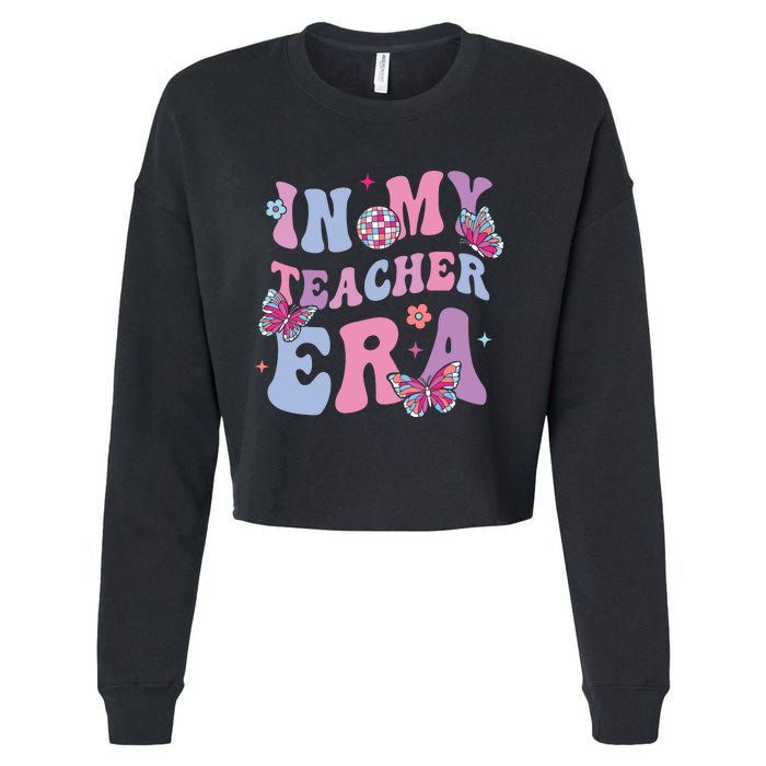 In My Teacher Era First Day Of School Back To School Cropped Pullover Crew