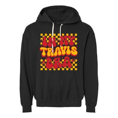 In My Travis Era Retro Groovy Garment-Dyed Fleece Hoodie