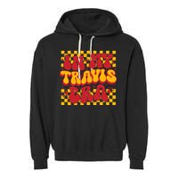 In My Travis Era Retro Groovy Garment-Dyed Fleece Hoodie
