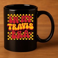 In My Travis Era Retro Groovy 11oz C Handle Ceramic Mug