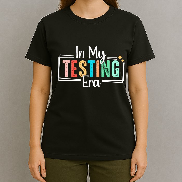 In My Testing Era Funny Testing Day Teacher Test Day T-Shirt