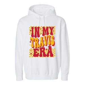 In My Travis Era Retro Groovy Garment-Dyed Fleece Hoodie