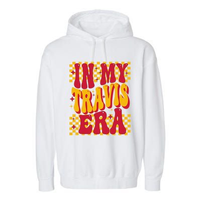 In My Travis Era Retro Groovy Garment-Dyed Fleece Hoodie