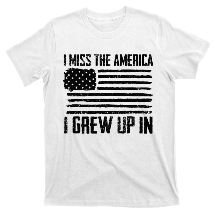 I Miss The America I Grew Up In T-Shirt