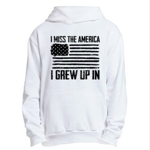 I Miss The America I Grew Up In Urban Pullover Hoodie