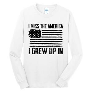 I Miss The America I Grew Up In Tall Long Sleeve T-Shirt