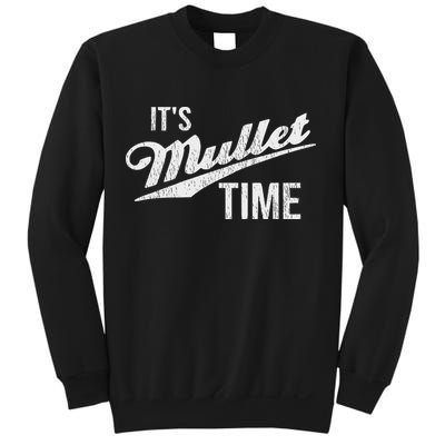 It's Mullet Time, Funny Redneck Mullet Sweatshirt