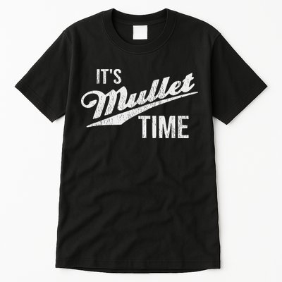 It's Mullet Time, Funny Redneck Mullet Tall T-Shirt