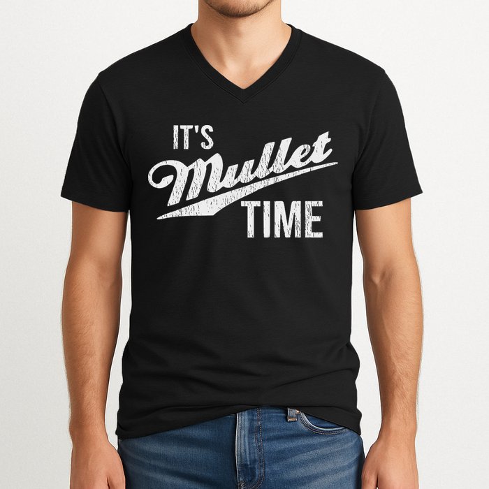 It's Mullet Time, Funny Redneck Mullet V-Neck T-Shirt