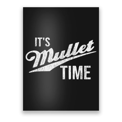 It's Mullet Time, Funny Redneck Mullet Poster