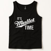 It's Mullet Time, Funny Redneck Mullet Tank Top