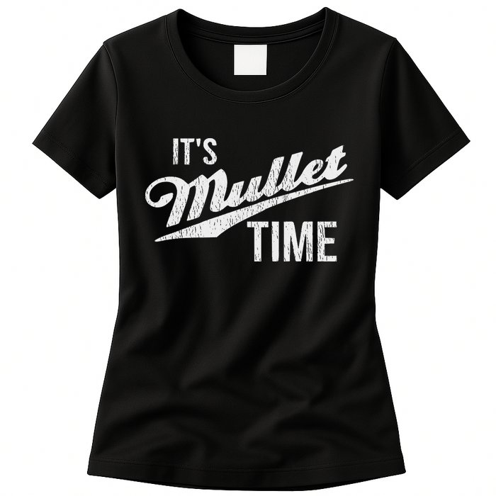 It's Mullet Time, Funny Redneck Mullet Womens T-Shirt
