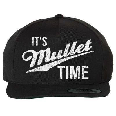 It's Mullet Time, Funny Redneck Mullet Wool Snapback Cap